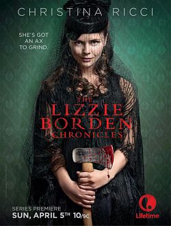 Хроники Лиззи Борден The Lizzie Borden Chronicles(2015)